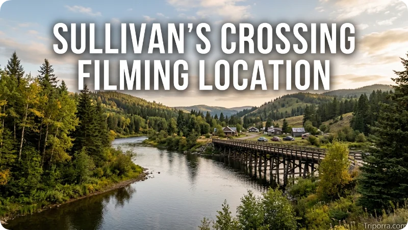 Sullivan's Crossing Filming Location