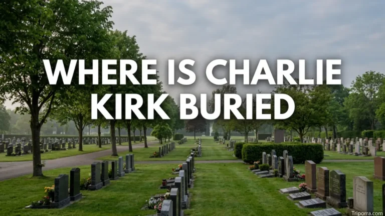Where Is Charlie Kirk Buried?
