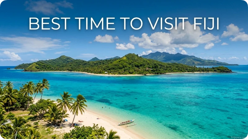 Best Time to Visit Fiji