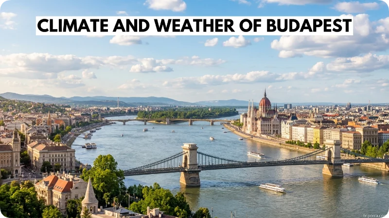 Climate and Weather of Budapest