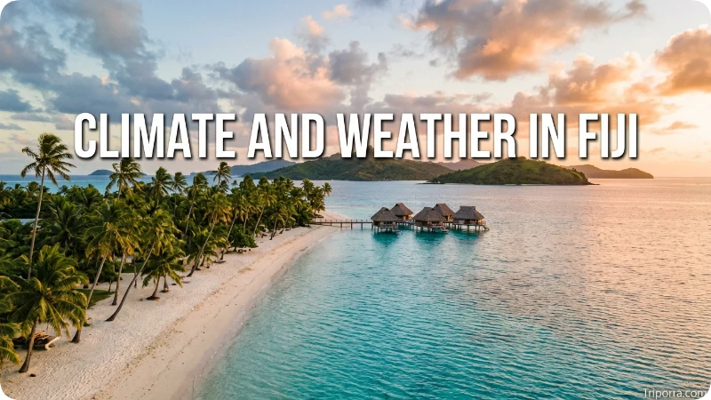Climate and Weather in Fiji
