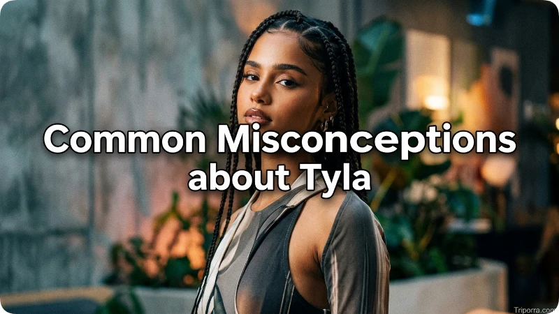 Common Misconceptions about Tyla 