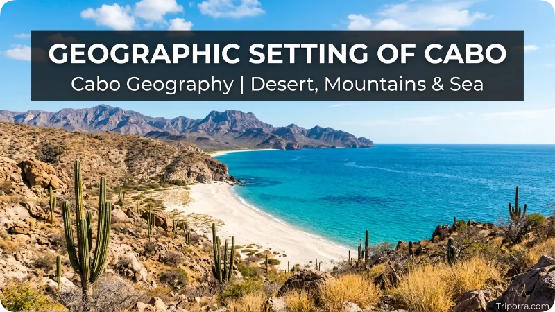 Geographic Setting of Cabo