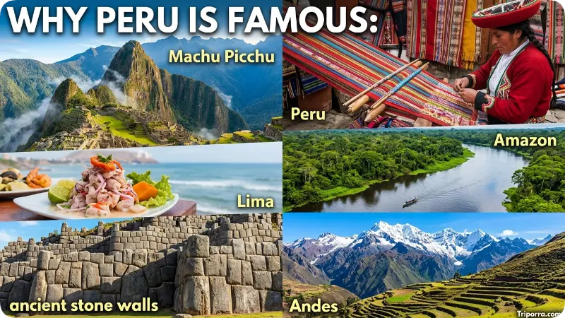 Why Is Peru Famous?