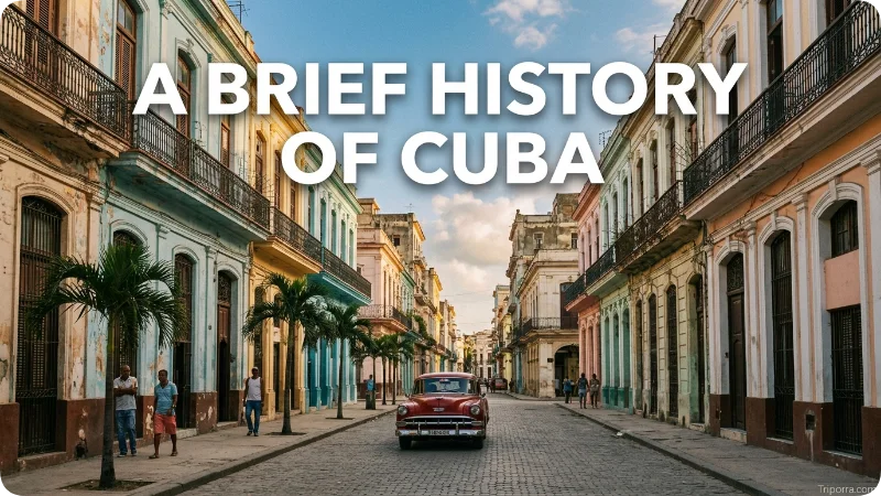 A Brief History of Cuba