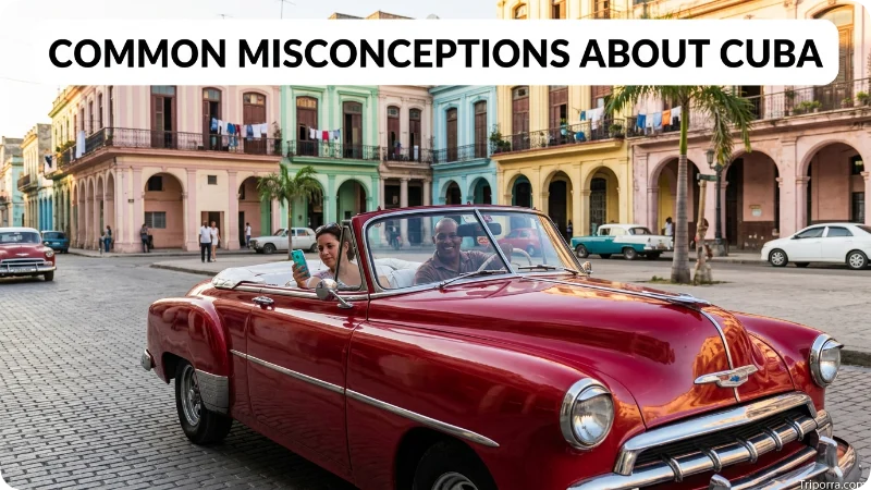 Common Misconceptions About Cuba