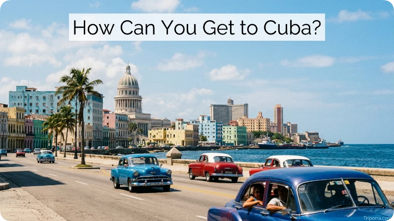 How Can You Get to Cuba?
