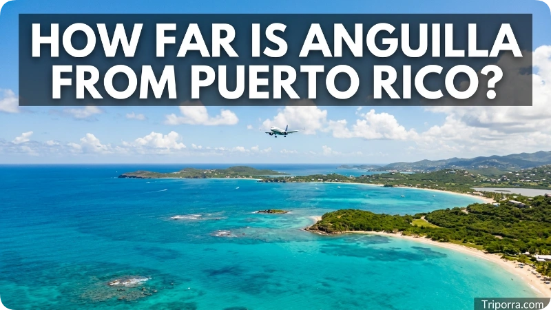 How Far Is Anguilla From Saint Martin?