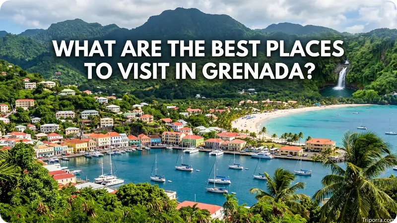What Are the Best Places to Visit in Grenada?