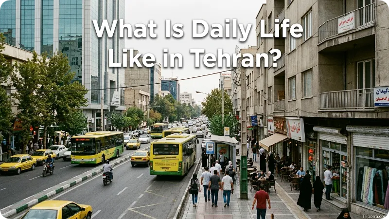 What Is Daily Life Like in Tehran?