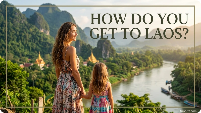 How Do You Get to Laos?