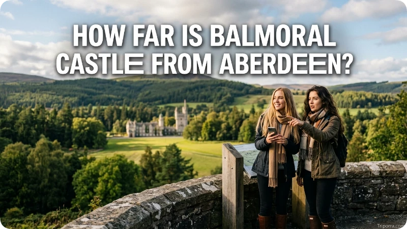 How Far Is Balmoral Castle From Aberdeen?