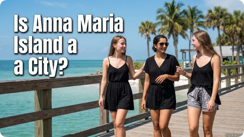 Is Anna Maria Island a City?