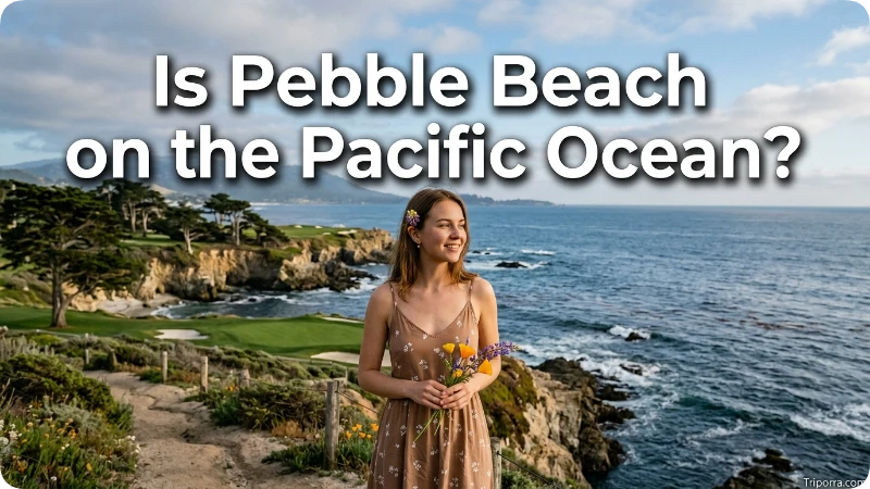 Is Pebble Beach on the Pacific Ocean?