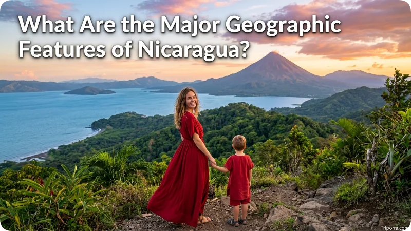 What Are the Major Geographic Features of Nicaragua?