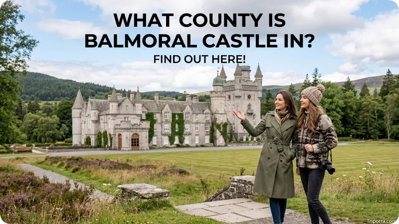 What County Is Balmoral Castle In?