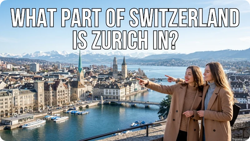 What Part of Switzerland Is Zurich In?